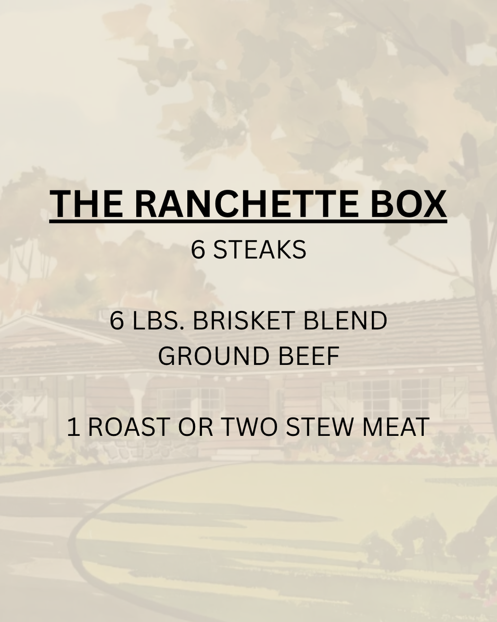 The Ranchette Box
